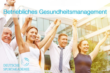 Neuer Lehrgang Betriebliches Gesundheitsmanagement der Deutschen Sportakademie