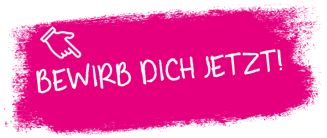 Bewirb Dich jetzt